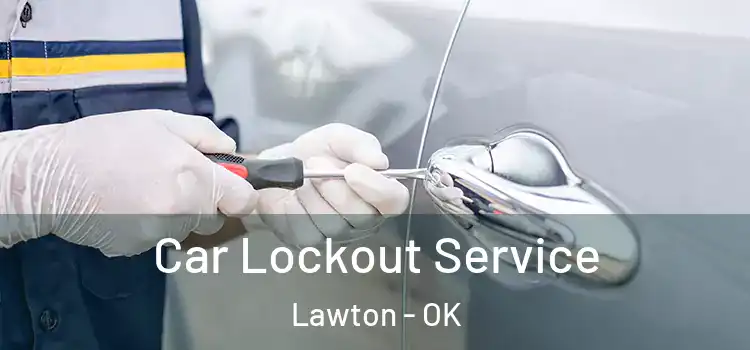 Car Lockout Service Lawton - OK