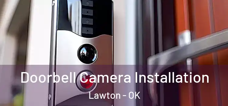  Doorbell Camera Installation Lawton - OK