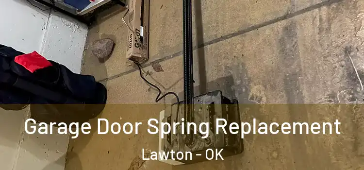  Garage Door Spring Replacement Lawton - OK