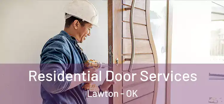 Residential Door Services Lawton - OK