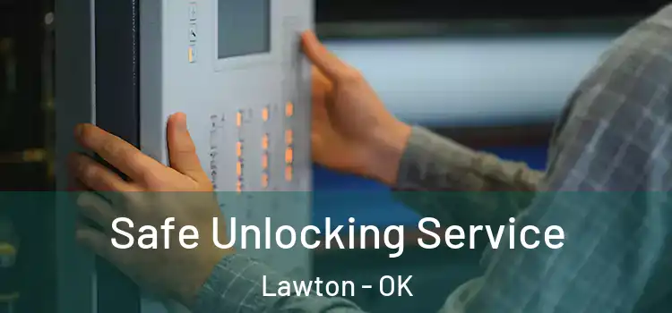 Safe Unlocking Service Lawton - OK